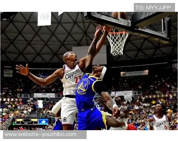 勇士与快船激战正酣央视网全程直播精彩瞬间不容错过